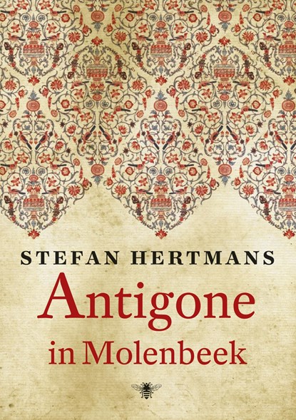 Antigone in Molenbeek, Stefan Hertmans - Ebook - 9789023465683