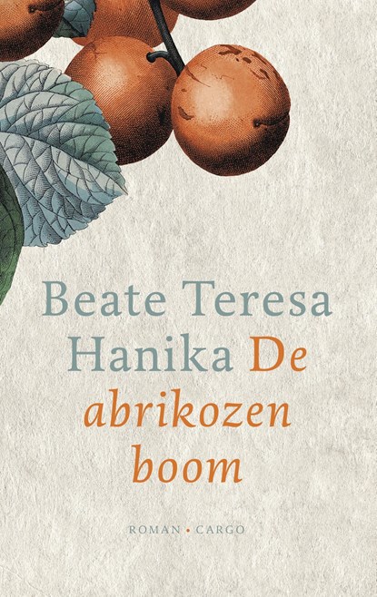 De abrikozenboom, Beate Teresa Hanika - Ebook - 9789023467953