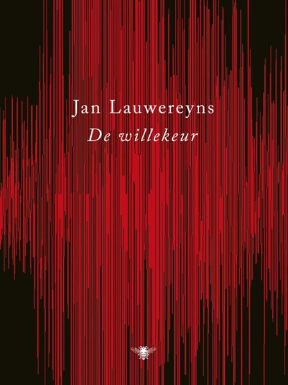 De willekeur, Jan Lauwereyns - Paperback - 9789023472469