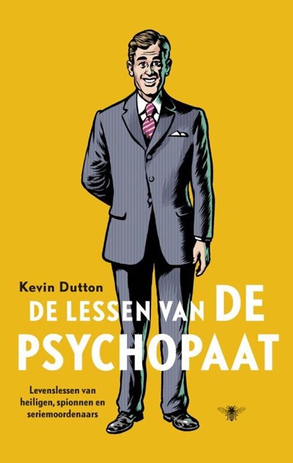 De lessen van de psychopaat, Kevin Dutton - Ebook - 9789023472872