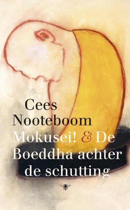 Mokusei en de boeddha achter de schutting, Cees Nooteboom - Ebook - 9789023475873