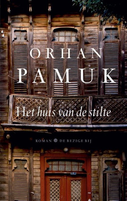 Het huis van de stilte, Orhan Pamuk - Ebook - 9789023477822