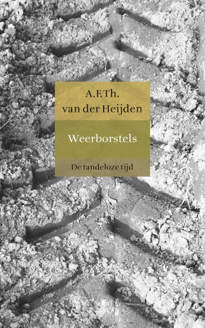 Weerborstels, A.F.Th. van der Heijden - Paperback - 9789023479321