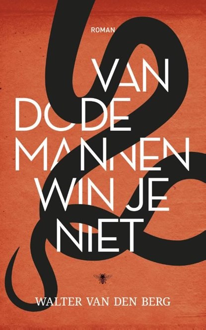 Van dode mannen win je niet, Walter van den Berg - Ebook - 9789023481935