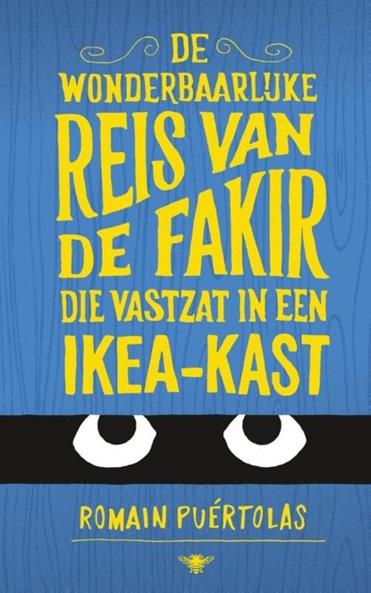 De wonderbaarlijke reis van de fakir die vastzat in een Ikea-kast, Romain Puértolas - Ebook - 9789023483496
