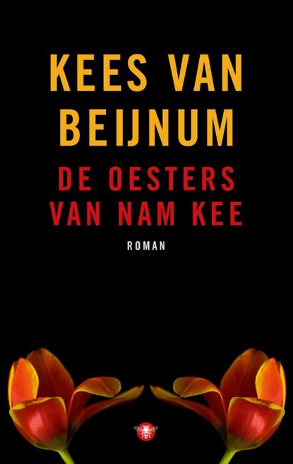De oesters van Nam Kee, Kees van Beijnum - Paperback - 9789023486596