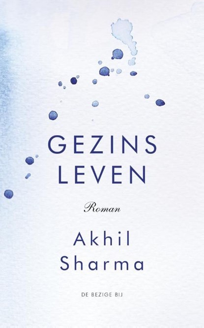 Gezinsleven, Akhil Sharma - Ebook - 9789023487432