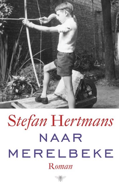 Naar Merelbeke, Stefan Hertmans - Gebonden - 9789023488347