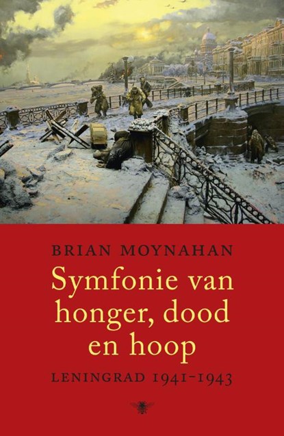 Symfonie van honger, dood en hoop, Brian Moynahan - Paperback - 9789023488729