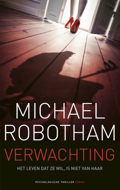 Verwachting, Michael Robotham - Paperback - 9789023489009