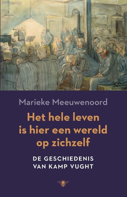 Het hele leven is hier een wereld op zichzelf, Marieke Meeuwenoord - Paperback - 9789023489122