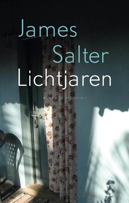Lichtjaren, James Salter - Paperback - 9789023491019