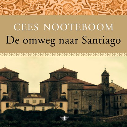 De omweg naar Santiago, Cees Nooteboom - Luisterboek MP3 - 9789023491811