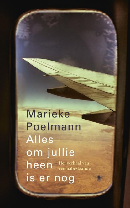 Alles om jullie heen is er nog, Marieke Poelmann - Paperback - 9789023493150