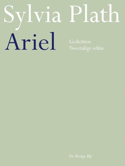 Ariel, Sylvia Plath - Paperback - 9789023493518