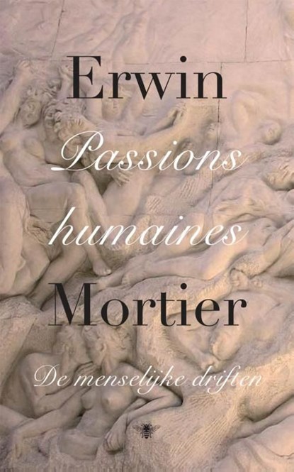 Passions humaines, Erwin Mortier - Ebook - 9789023494539
