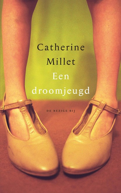 Een droomjeugd, Catherine Millet - Ebook - 9789023494805