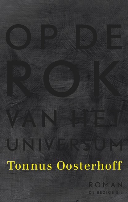 Op de rok van het universum, Tonnus Oosterhoff - Ebook - 9789023495840
