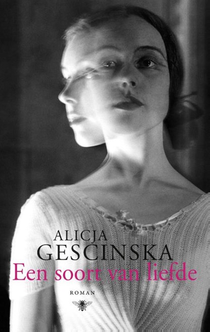 Een soort van liefde, Alicja Gescinska - Paperback - 9789023496588