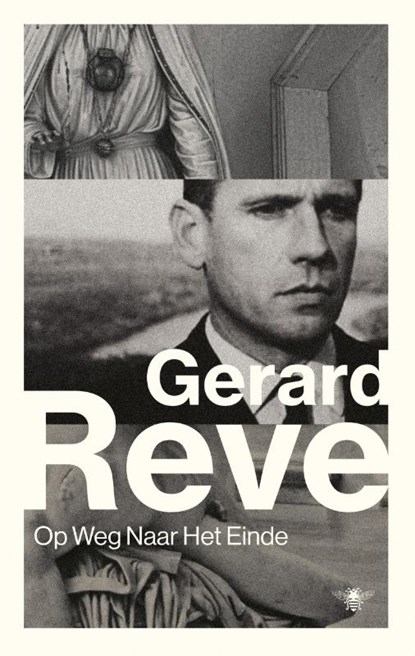 Op weg naar het einde, Gerard Reve - Paperback - 9789023497172