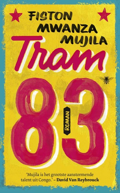 Tram 83, Fiston Mwanza Mujila - Paperback - 9789023497561