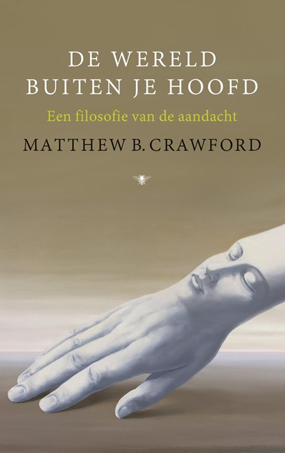 De wereld buiten je hoofd, Matthew B. Crawford - Ebook - 9789023497752
