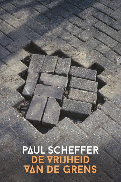 De vrijheid van de grens, Paul Scheffer - Ebook - 9789023498018