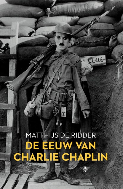 De eeuw van Charlie Chaplin, Matthijs de Ridder - Ebook - 9789023498681