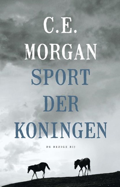 Sport der koningen, C.E. Morgan - Paperback - 9789023499497