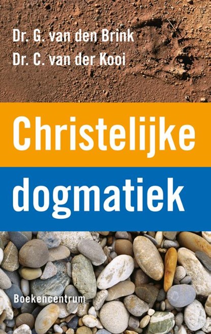 Christelijke dogmatiek, G. van den Brink ; C. van der Kooi - Gebonden - 9789023926061