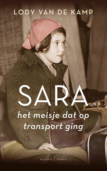 Sara, het meisje dat op transport ging, Lody van de Kamp - Paperback - 9789023959052