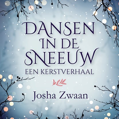 Dansen in de sneeuw, Josha Zwaan ; Ruby van Tongeren - Luisterboek MP3 - 9789023959687
