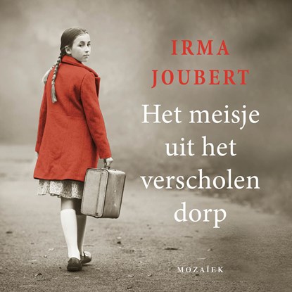 Het meisje uit het verscholen dorp, Irma Joubert - Luisterboek MP3 - 9789023959885