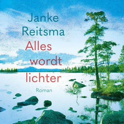 Alles wordt lichter, Janke Reitsma - Luisterboek MP3 - 9789023962229