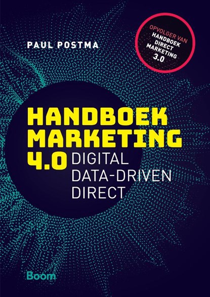 Handboek Marketing 4.0, Paul Postma - Paperback - 9789024400584