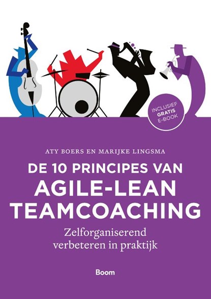 De 10 principes van agile-lean teamcoaching, Aty Boers ; Marijke Lingsma - Paperback - 9789024406678
