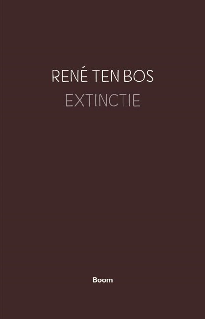Extinctie, René ten Bos - Paperback - 9789024426980