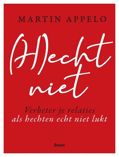 (H)echt niet, Martin Appelo - Ebook - 9789024431618