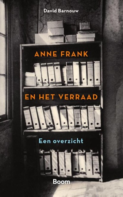 Anne Frank en het verraad, David Barnouw - Ebook - 9789024452361