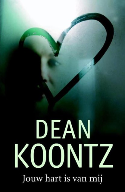 Jouw hart is van mij, Dean R. Koontz - Ebook - 9789024531288