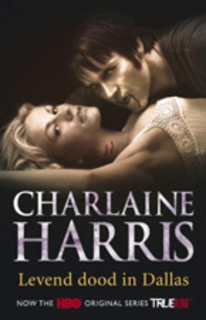 True Blood 2 - Levend dood in Dallas, Charlaine Harris - Paperback - 9789024532803