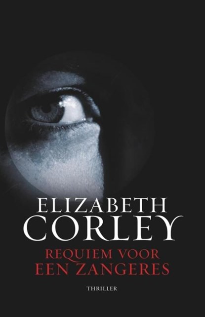 Requiem voor een zangeres, Elizabeth Corley - Ebook - 9789024534333