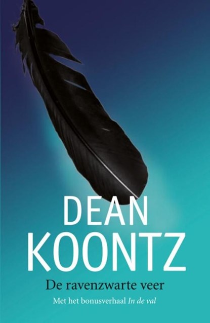 De ravenzwarte veer, Dean R. Koontz - Ebook - 9789024534951