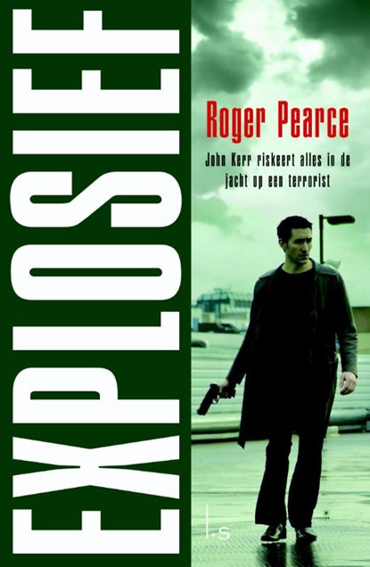 Explosief, Roger Pearce - Paperback - 9789024558285