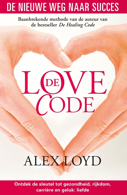 De love code, Alex Loyd - Ebook - 9789024565955