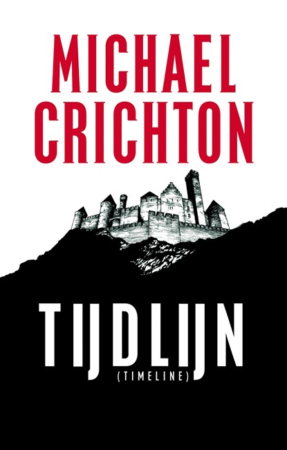 Timeline (Tijdlijn), Michael Crichton - Ebook - 9789024566778