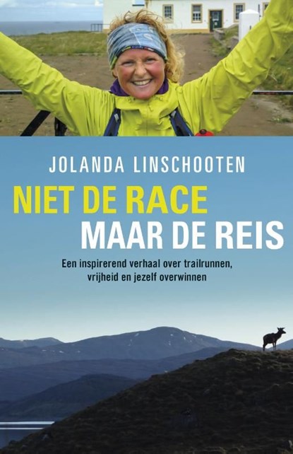 Niet de race maar de reis, Jolanda Linschooten - Ebook - 9789024566822