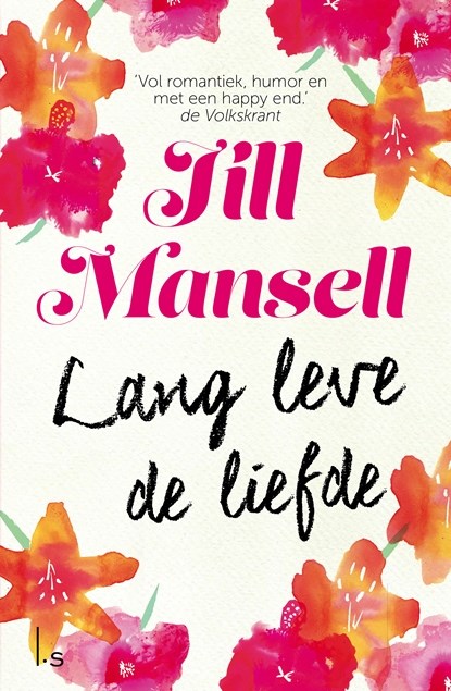 Lang leve de liefde, Jill Mansell - Paperback - 9789024567317