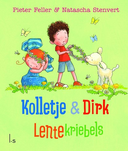 Lentekriebels, Pieter Feller ; Natascha Stenvert - Ebook - 9789024571321