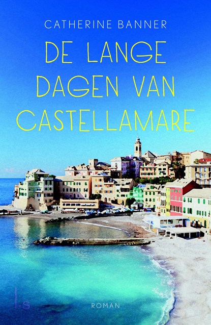 De lange dagen van Castellamare, Catherine Banner - Ebook - 9789024576609